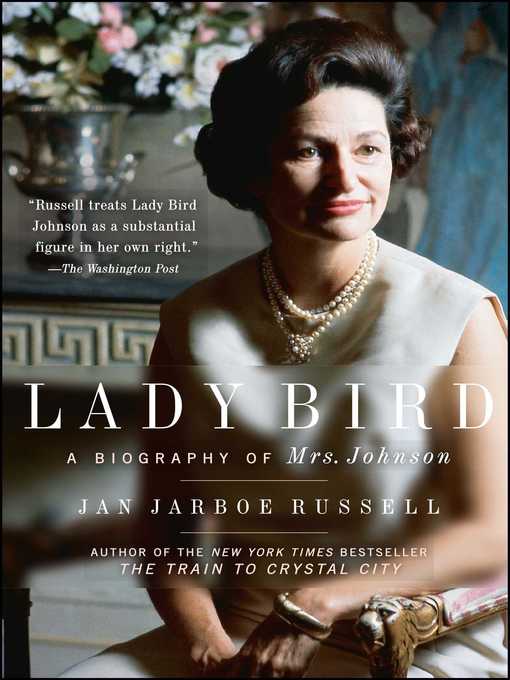 Title details for Lady Bird by Jan Jarboe Russell - Available